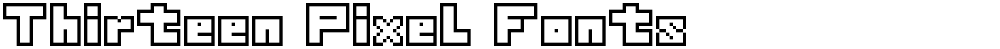 Thirteen Pixel Fonts