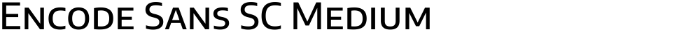 Encode Sans SC Medium