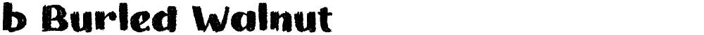 b Burled Walnut