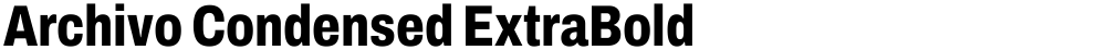 Archivo Condensed ExtraBold