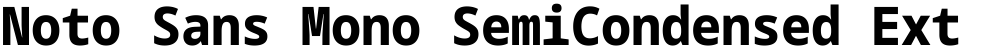 Noto Sans Mono SemiCondensed ExtraBold