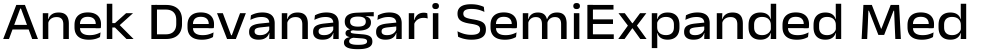 Anek Devanagari SemiExpanded Medium