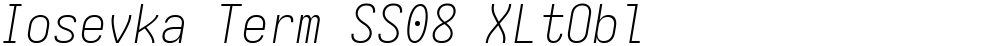 Iosevka Term SS08 XLtObl