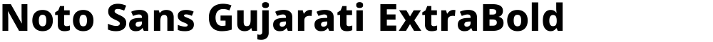 Noto Sans Gujarati ExtraBold