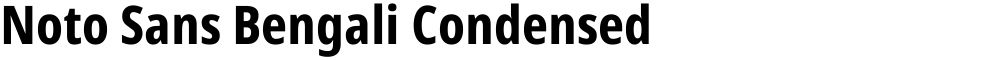 Noto Sans Bengali Condensed