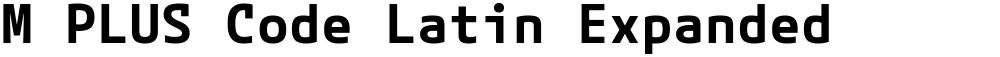 M PLUS Code Latin Expanded