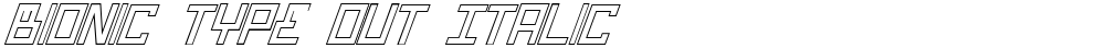 Bionic Type Out Italic