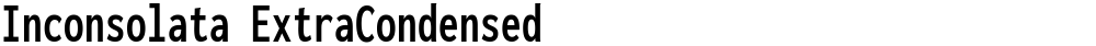 Inconsolata ExtraCondensed