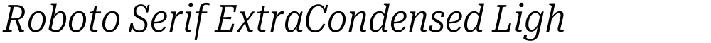 Roboto Serif ExtraCondensed Light