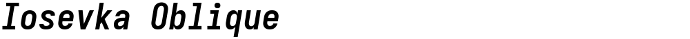 Iosevka Oblique