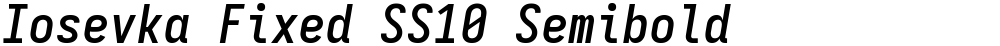 Iosevka Fixed SS10 Semibold
