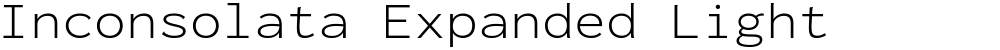 Inconsolata Expanded Light