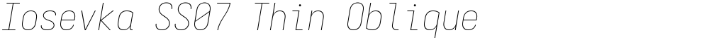 Iosevka SS07 Thin Oblique