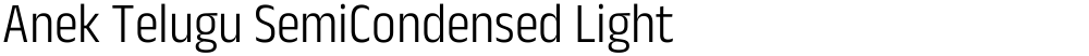 Anek Telugu SemiCondensed Light