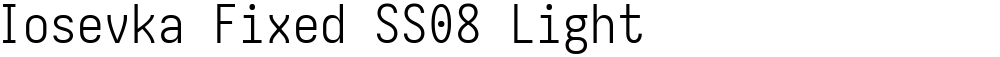 Iosevka Fixed SS08 Light
