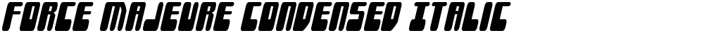 Force Majeure Condensed Italic