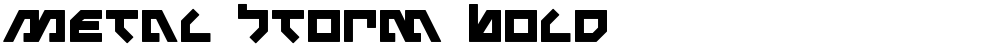 Metal Storm Bold