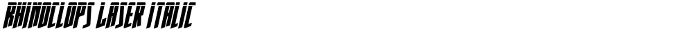 Rhinoclops Laser Italic