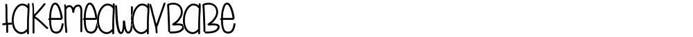 TakeMeAwayBabe