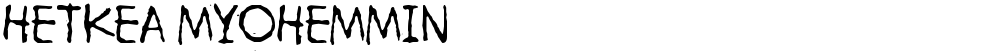 Hetkea Myohemmin