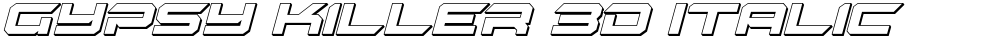 Gypsy Killer 3D Italic
