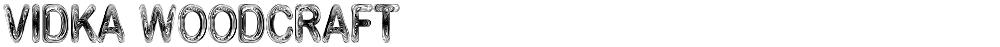 Vidka Woodcraft