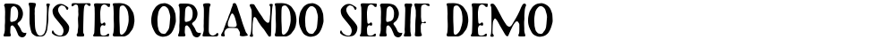 Rusted Orlando Serif Demo
