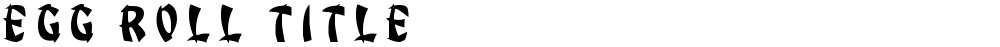 Egg Roll Title
