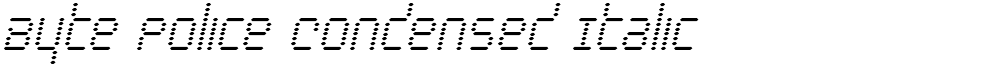 Byte Police Condensed Italic