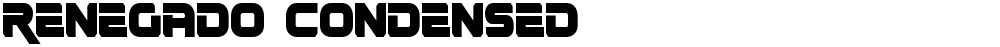 Renegado Condensed