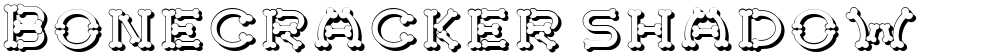 Bonecracker shadow