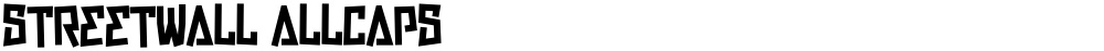 Streetwall Allcaps