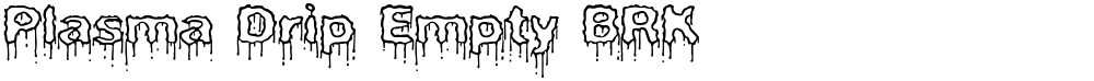 Plasma Drip Empty BRK
