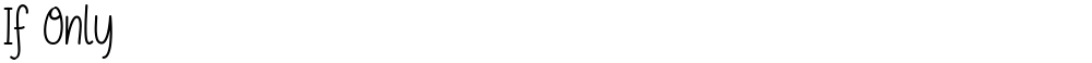 If Only