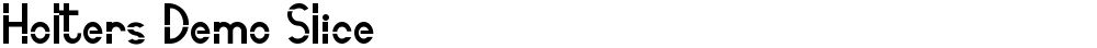Holters Demo Slice