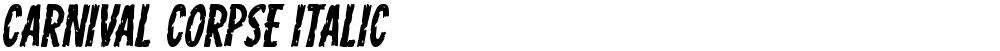 Carnival Corpse Italic
