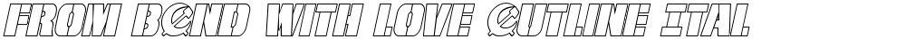 From BOND With Love Outline Italic