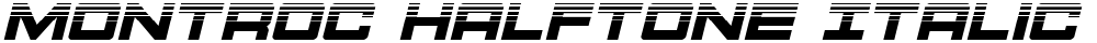 Montroc Halftone Italic