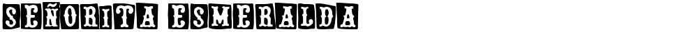 Señorita Esmeralda