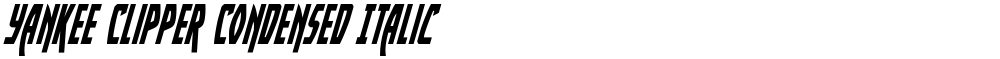 Yankee Clipper Condensed Italic
