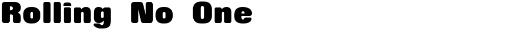 Rolling No One