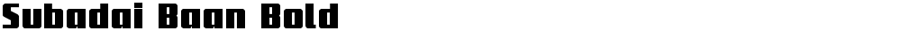 Subadai Baan Bold