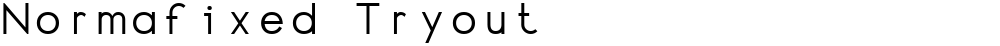Normafixed Tryout