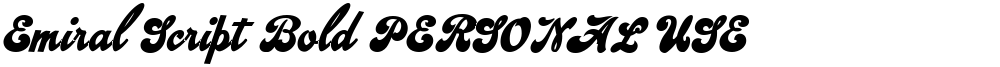 Emiral Script Bold PERSONAL USE