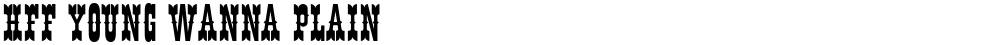 HFF Young Wanna Plain