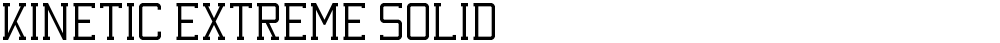 Kinetic Extreme Solid