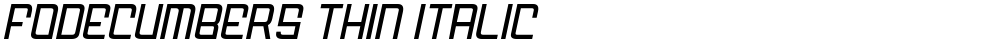 FODECUMBERS THIN ITALIC