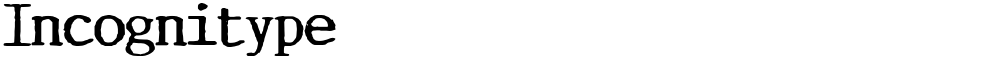 Incognitype