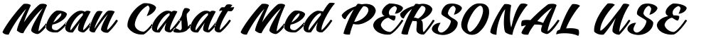 Mean Casat Med PERSONAL USE