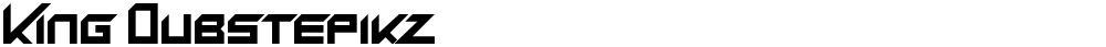 King Dubstepikz